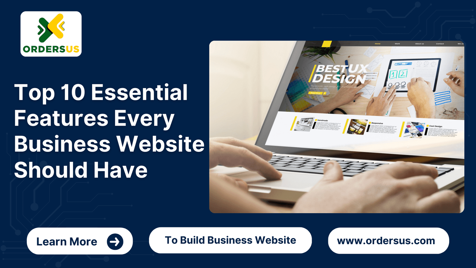 Top 10 Essential Features Every Business Website Must Have for Success in 2024